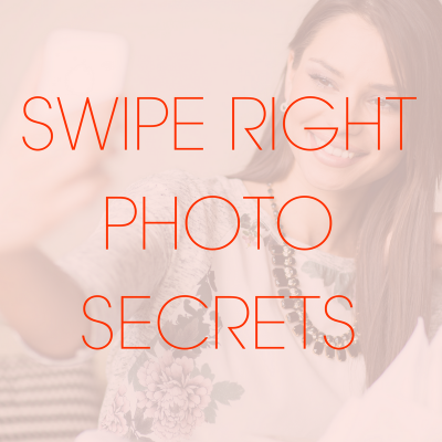 Swipe Right Photo Secrets