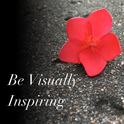 be visually inspiring