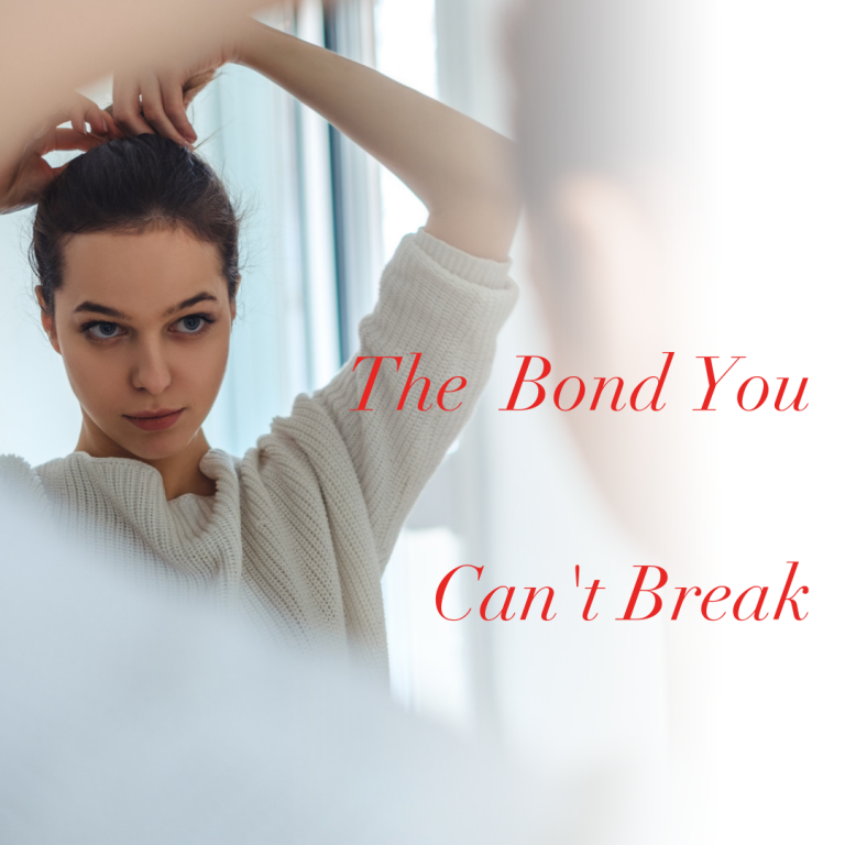 Connecting with your tribe: The Bond You Can't Break