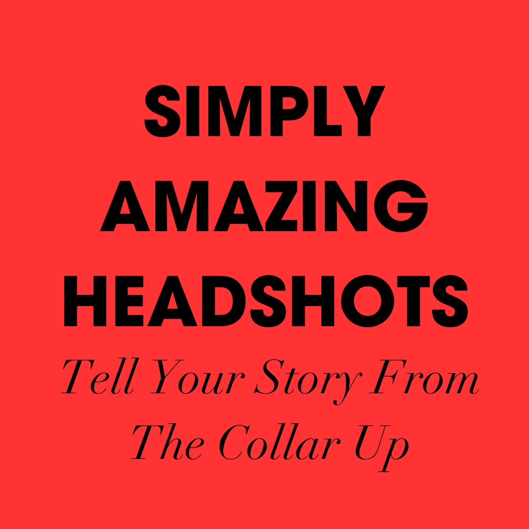 Simply Amazing Headshots: Create AUTHENTIC photos that help you SCALE your business and CONNECT with your best (and most PROFITABLE) audience, with the proper training.