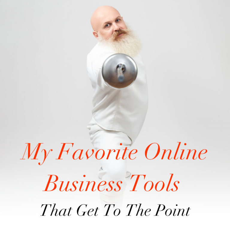 My Favorite Online Business Tools That Get To The Point
